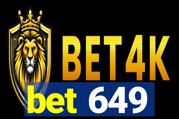 bet 649